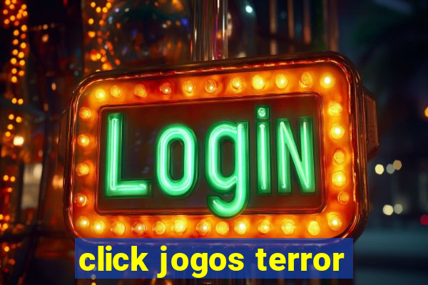 click jogos terror